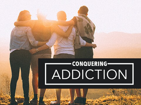 Conquering Addiction