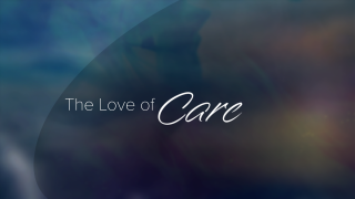 The Love of Care